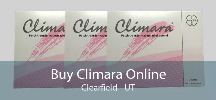 Buy Climara Online Clearfield - UT
