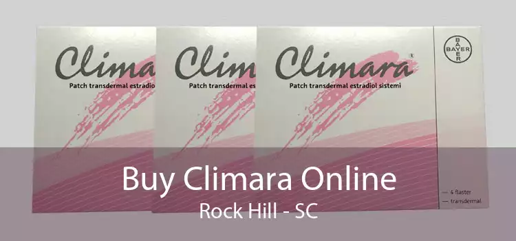 Buy Climara Online Rock Hill - SC